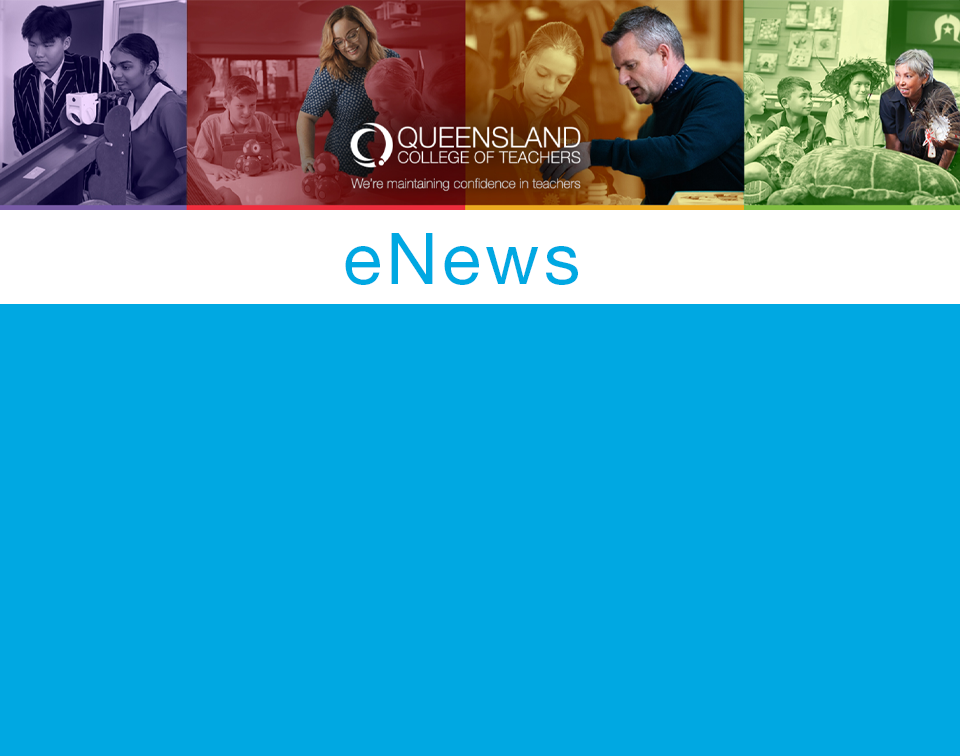 Have you read the latest eNews? Stories include NAIDOC Week, welcoming Norfolk Island teachers to the register, and more. 